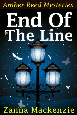 [Amber Reed Mystery 08] • End of the Line · Romantic Comedy Cozy Mystery Series (Amber Reed Mysteries Book 8)